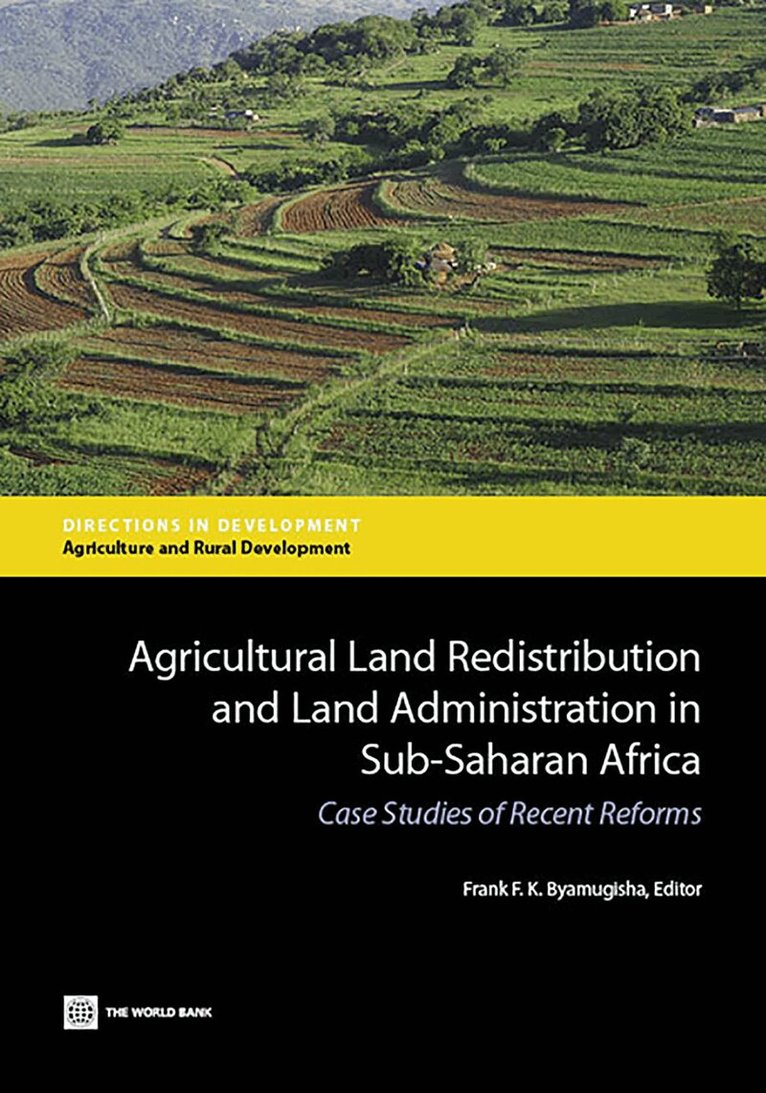 World Bank, Frank F. K. Byamugisha - Agricultural Land Redistribution and Land Administration in Sub-Saharan Africa, Häftad. Tillgänglighet: Lägg i varukorg