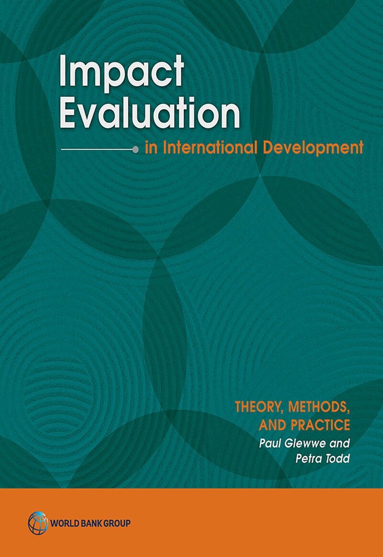 Paul Glewwe, Petra Todd - Impact Evaluation in International Development, Häftad. Tillgänglighet: Lägg i varukorg