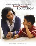 The Administration & Supervision of Special Programs in Education