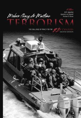 Maria Haberfeld, Agostino Von Hassell, Andrew Brown - Modern Piracy and Maritime Terrorism: The Challenge of Piracy for the 21st Century, Häftad