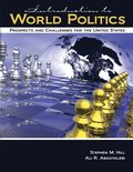Introduction to World Politics: Prospects and Challenges for the United States