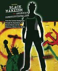 Black Marxism and American Constitutionalism: An Interpretive History from the Colonial Background to the Ascendancy of Barack Obama