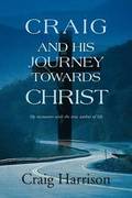 Craig and His Journey Towards Christ