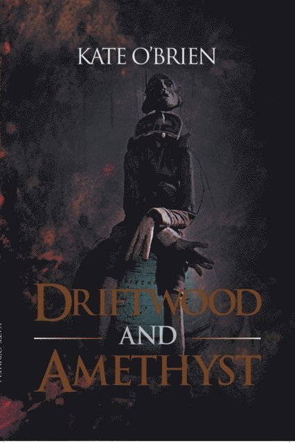 Kate O'brien - Driftwood and Amethyst, E-bok