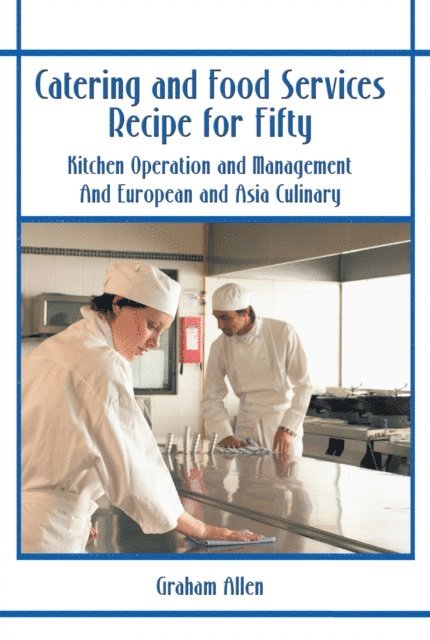 Graham Allen - Catering and Food Services Recipe for Fifty, E-bok