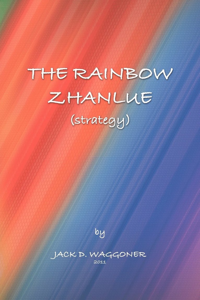 Jack D Waggoner - Rainbow Zhanlue, Häftad