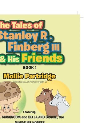 Mollie Partridge - Tales of Stanley R. Finberg III & His Friends, Häftad. Tillgänglighet: Lägg i varukorg