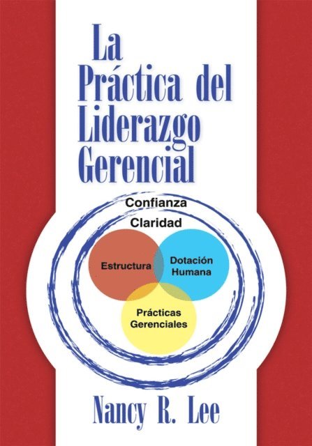 Nancy R. Lee - Practica Del Liderazgo Gerencial, E-bok