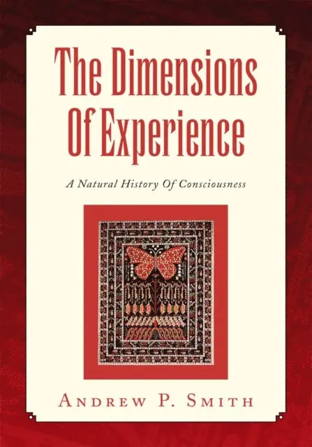 Andrew P. Smith - Dimensions of Experience, E-bok. Tillgänglighet: Lägg i varukorg