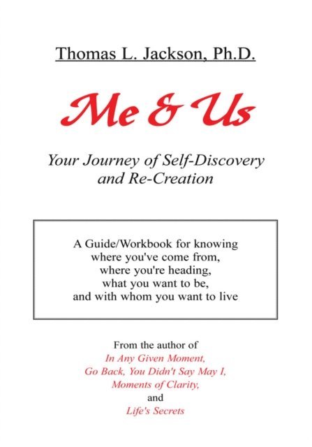 Thomas L. Jackson Ph.D. - Me + Us, E-bok