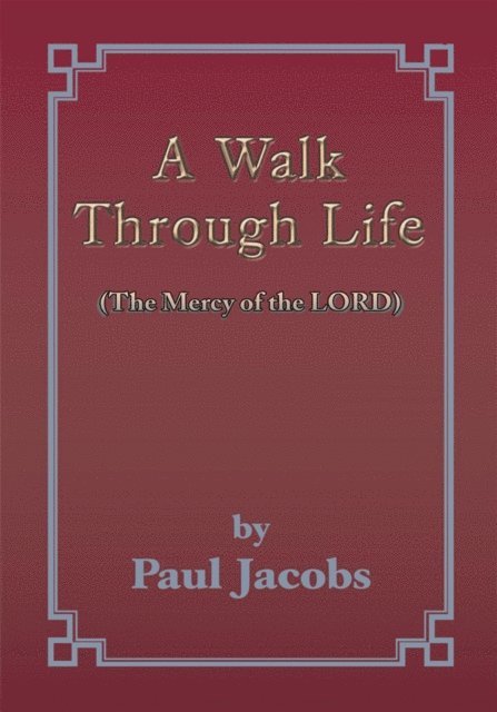 Paul Jacobs - Walk Through Life, E-bok