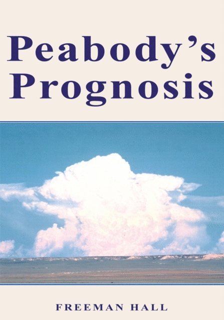 Freeman Hall - Peabody's Prognosis, E-bok. Tillgänglighet: Lägg i varukorg
