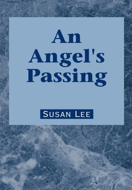 Susan Lee - Angel's Passing, E-bok
