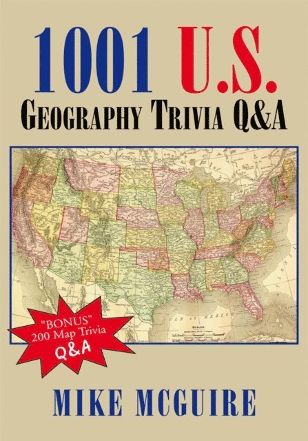 Mike McGuire - 1001 U.S. Geography Trivia Q&A, E-bok