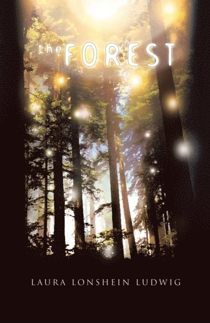 Laura Lonshein Ludwig - Forest, E-bok