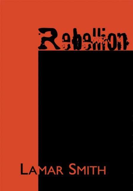Lamar Smith - Rebellion, E-bok