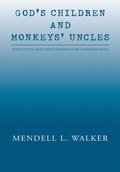 God's Children and Monkeys' Uncles