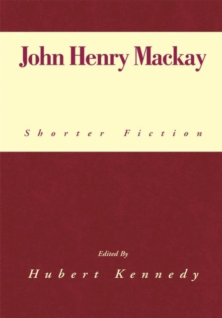 John Henry Mackay - John Henry Mackay, E-bok