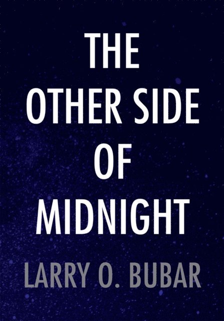 Larry O. Bubar - Other Side of Midnight, E-bok