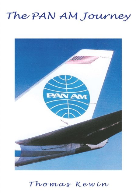 Thomas Kewin - Pan Am Journey, E-bok