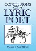 Confessions of a Lyric Poet