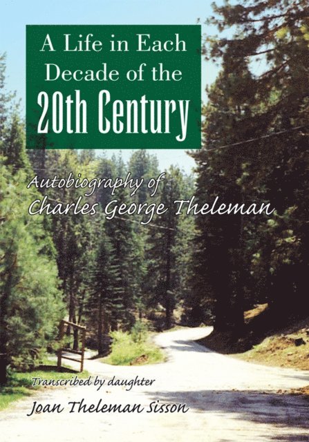 Joan Theleman Sisson - Life in Each Decade of the 20th Century, E-bok