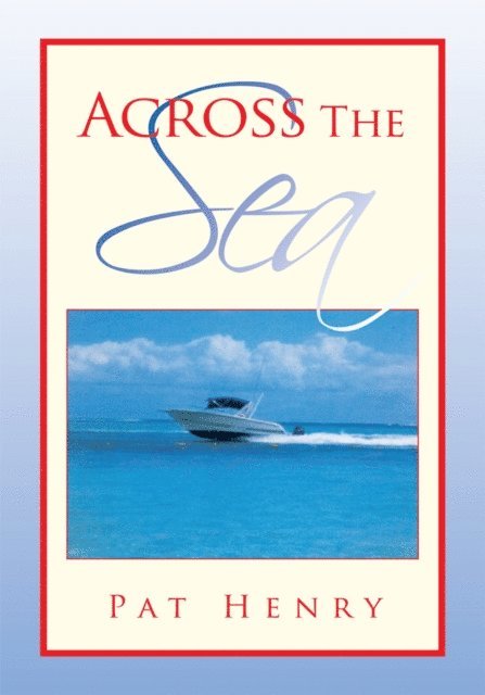 Pat Henry - Across the Sea, E-bok