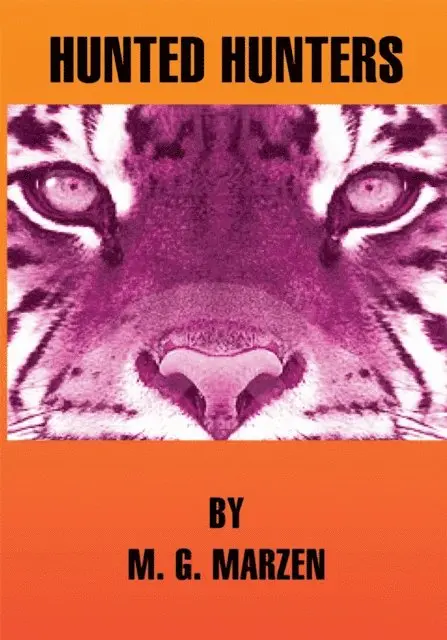 M. G. Marzen - Hunted Hunters, E-bok. Tillgänglighet: Lägg i varukorg
