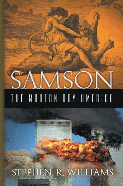Stephen R. Williams - Samson the Modern Day America, E-bok. Tillgänglighet: Lägg i varukorg