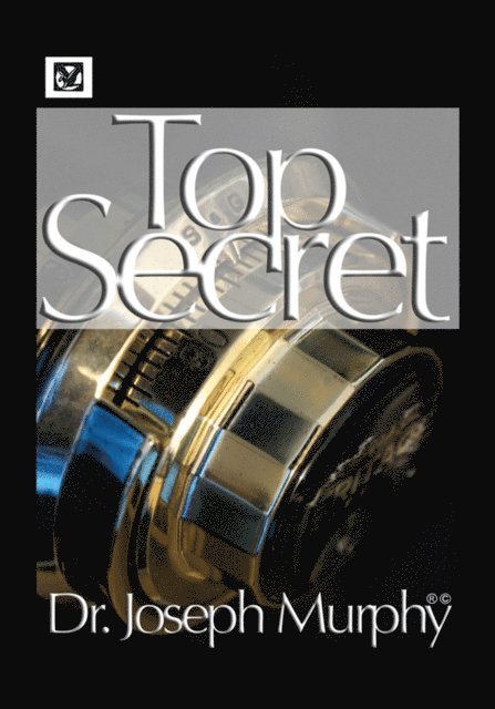 Dr. Joseph Murphy - Top Secret, E-bok