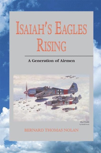 Bernard Thomas Nolan - Isaiah's Eagles Rising, E-bok. Tillgänglighet: Lägg i varukorg