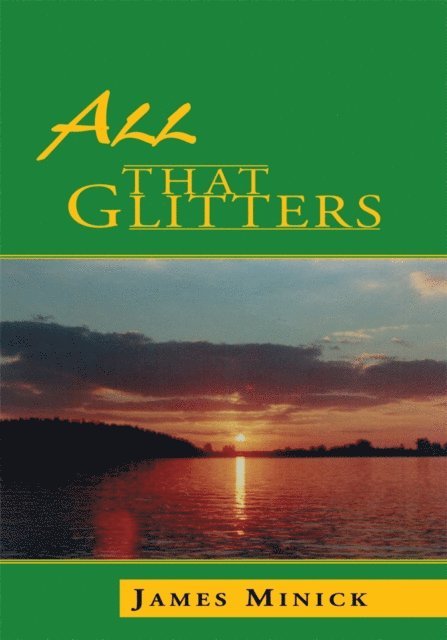 James Minick - All That Glitters, E-bok