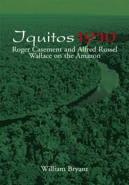 William Bryant - Iquitos 1910, E-bok