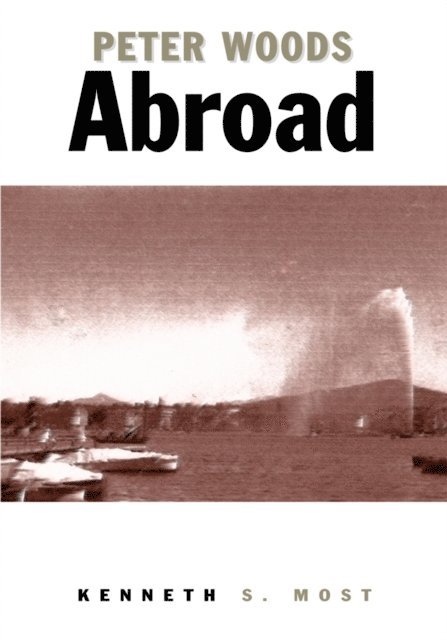 Kenneth S. Most - Peter Woods Abroad, E-bok