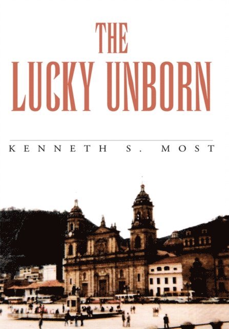 Kenneth S. Most - Lucky Unborn, E-bok