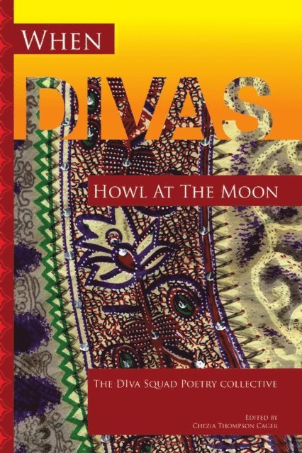 Chezia Thompson Cager - When Divas Howl at the Moon, E-bok