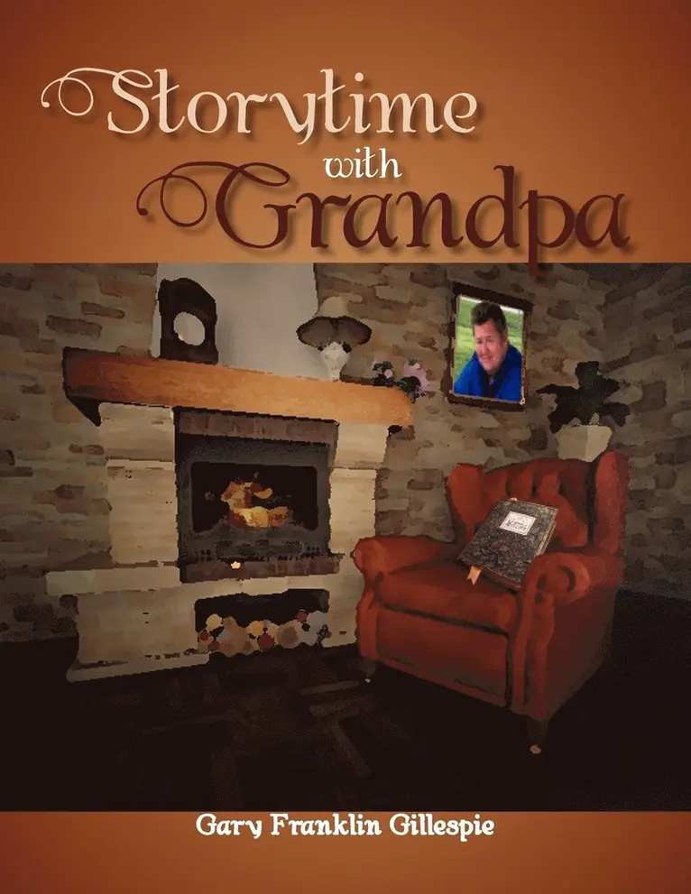 Gary Franklin Gillespie - Storytime with Grandpa, Häftad. Tillgänglighet: Lägg i varukorg
