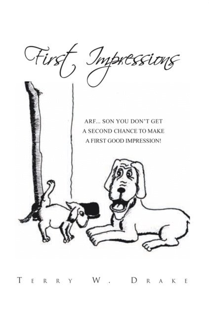 Terry W. Drake - First Impressions, E-bok