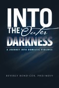 Into the Outer Darkness