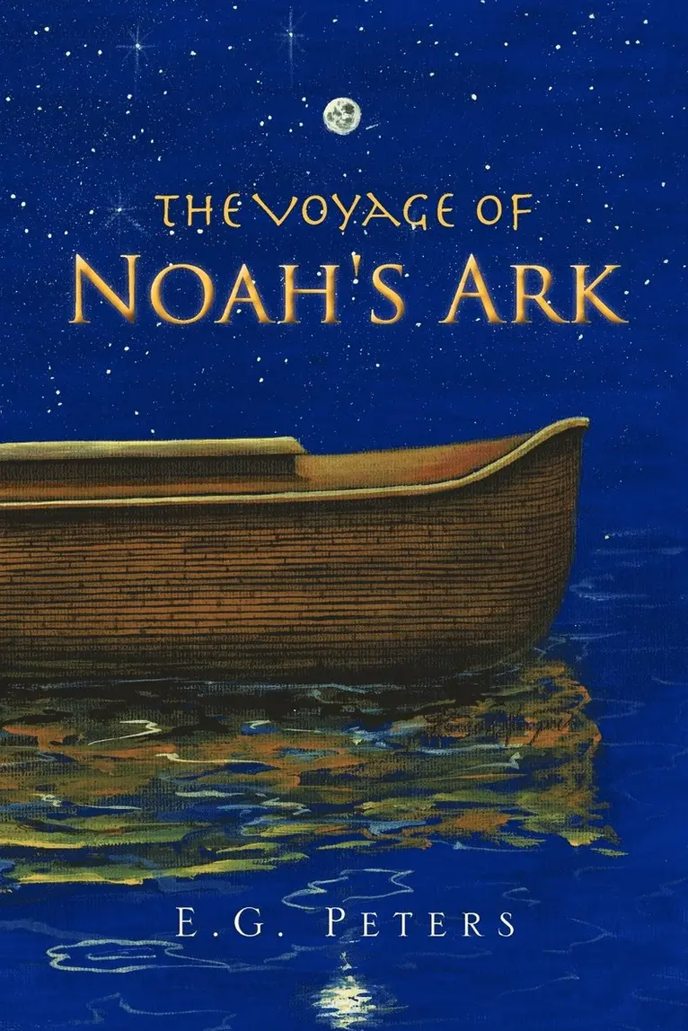 E G Peters - Voyage of Noah's Ark, Häftad. Tillgänglighet: Lägg i varukorg