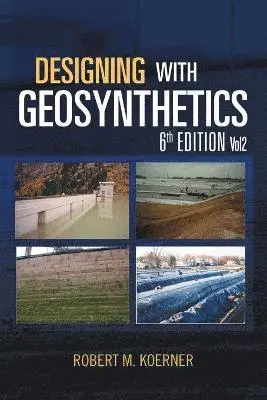 Robert M Koerner - Designing with Geosynthetics - 6th Edition; Vol2, Häftad. Tillgänglighet: Lägg i varukorg