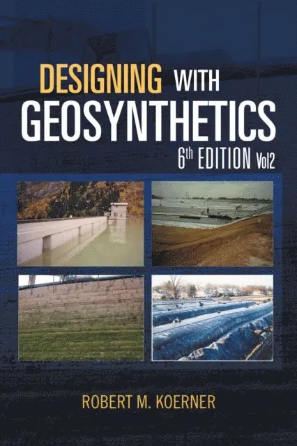 Robert M. Koerner - Designing with Geosynthetics - 6Th Edition; Vol2, E-bok. Tillgänglighet: Lägg i varukorg