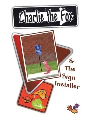 Randy - Charlie the Fox and the Sign Installer, Häftad. Tillgänglighet: Lägg i varukorg