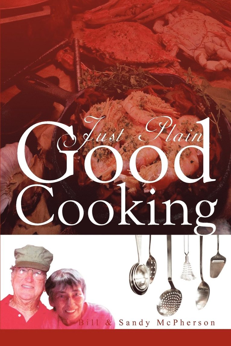 Bill, Sandy McPherson - Just Plain Good Cooking, Häftad