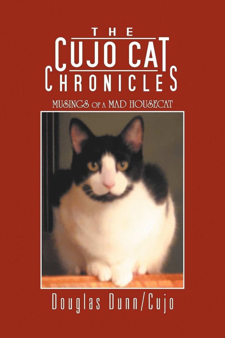 Douglas Dunn/Cujo - Cujo Cat Chronicles, Häftad. Tillgänglighet: Lägg i varukorg