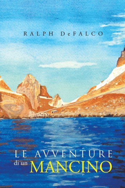 Ralph DeFalco - Le Avventure Di Un Mancino, E-bok