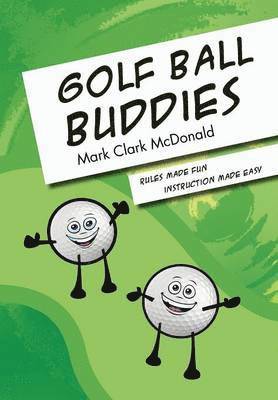 Mark Clark McDonald - Golf Ball Buddies, Inbunden. Tillgänglighet: Lägg i varukorg