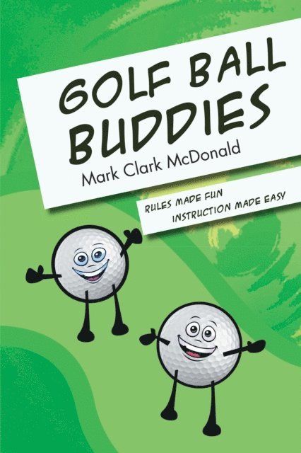Mark Clark McDonald - Golf Ball Buddies, E-bok. Tillgänglighet: Lägg i varukorg