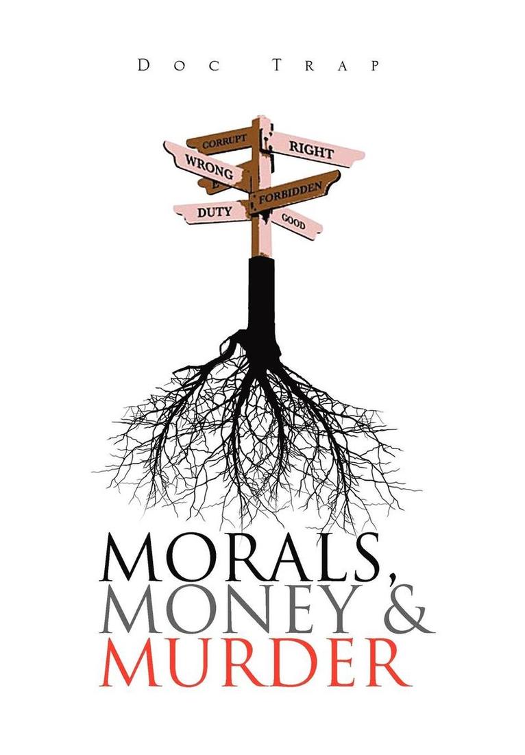 Doc Trap - Morals, Money and Murder, Inbunden