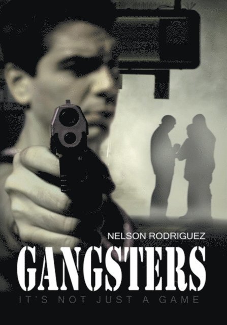 Nelson Rodriguez - Gangsters, E-bok